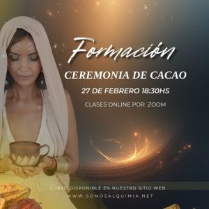 Formacion Integral en Ceremonias de Cacao 🙏🏼
